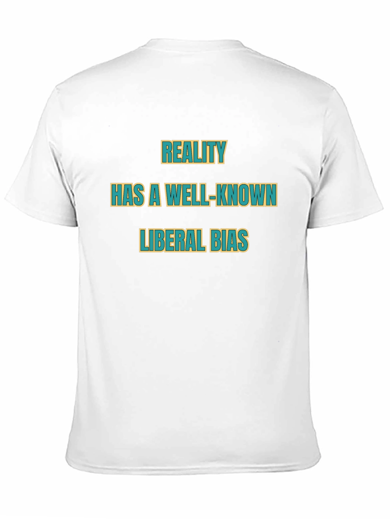 Reality Has a Liberal Bias T-Shirt