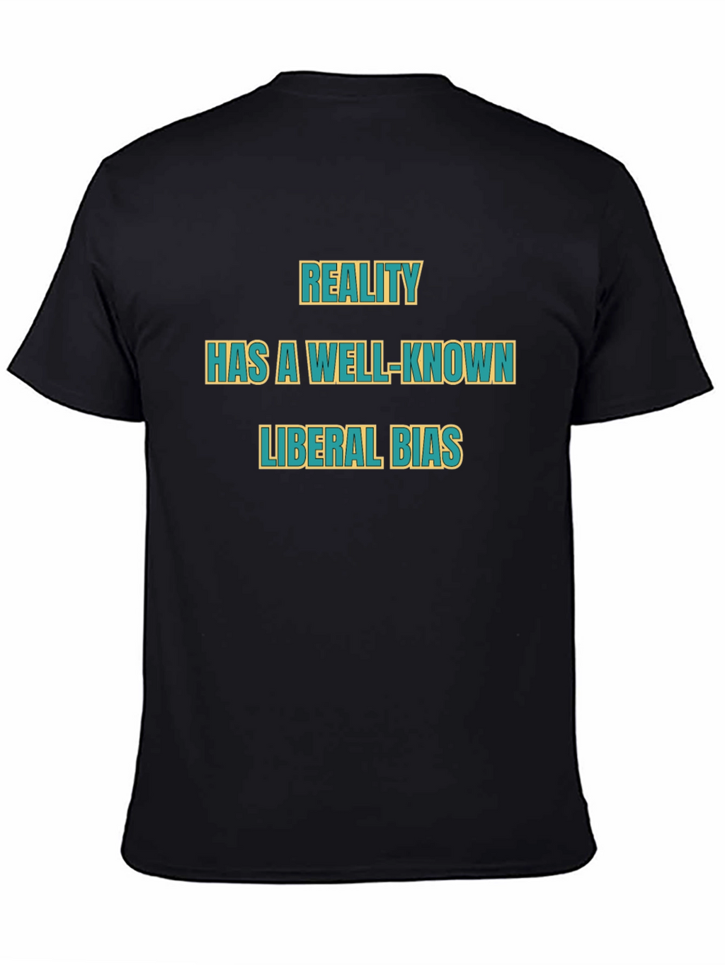 Reality Has a Liberal Bias T-Shirt