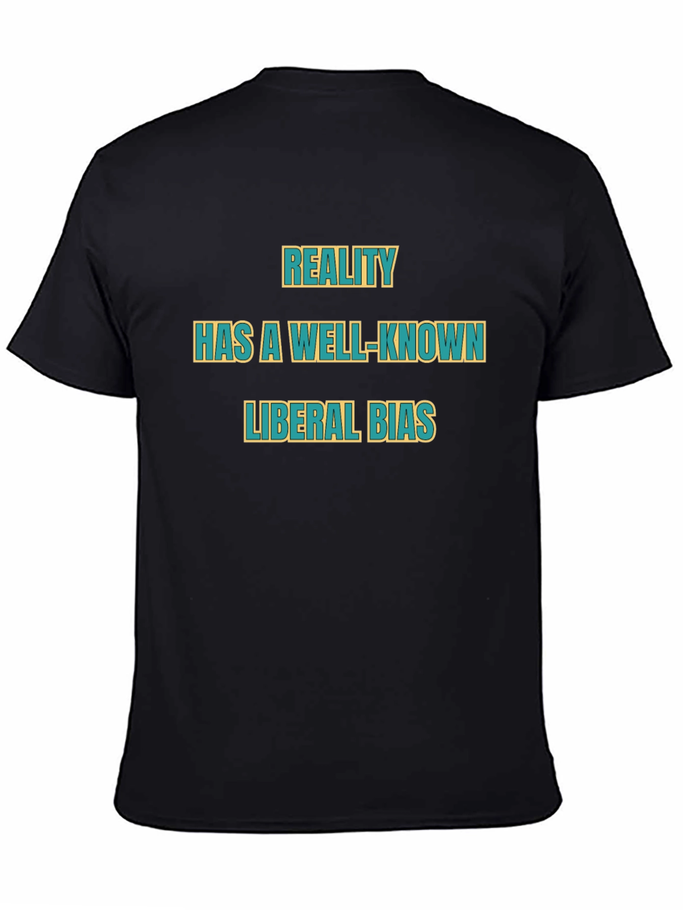 Reality Has a Liberal Bias T-Shirt