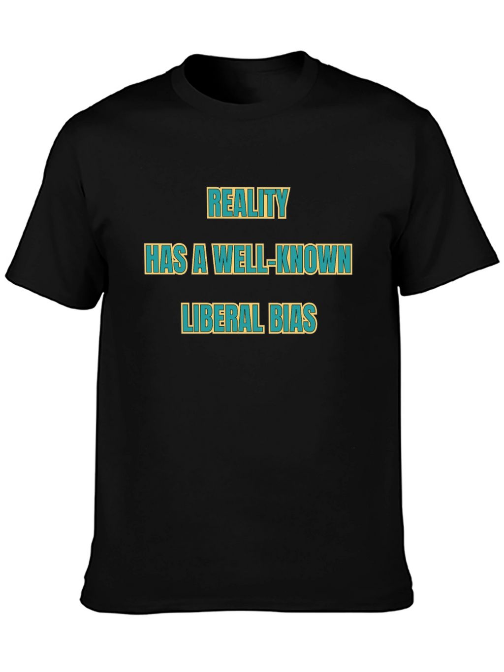 Reality Has a Liberal Bias T-Shirt