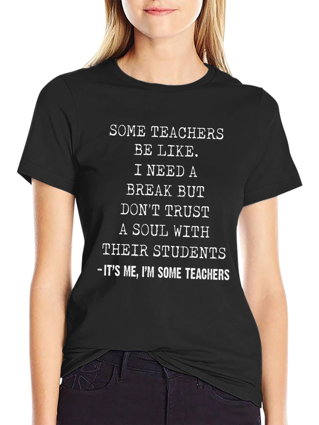 Funny Teacher T-Shirt - Need a Break