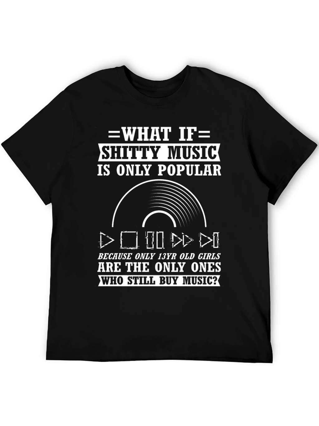 Funny Music Lover T-Shirt - Shitty Music Graphic Tee