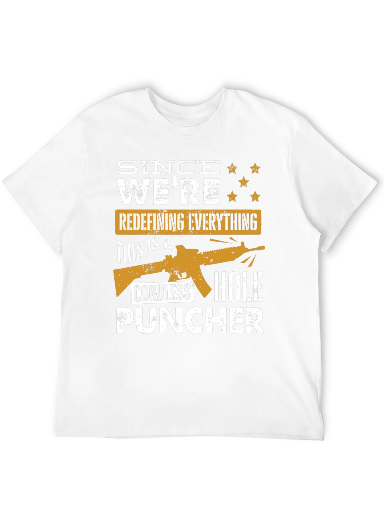 Cordless Hole Puncher Graphic Tee - Since Were Redefining Everything