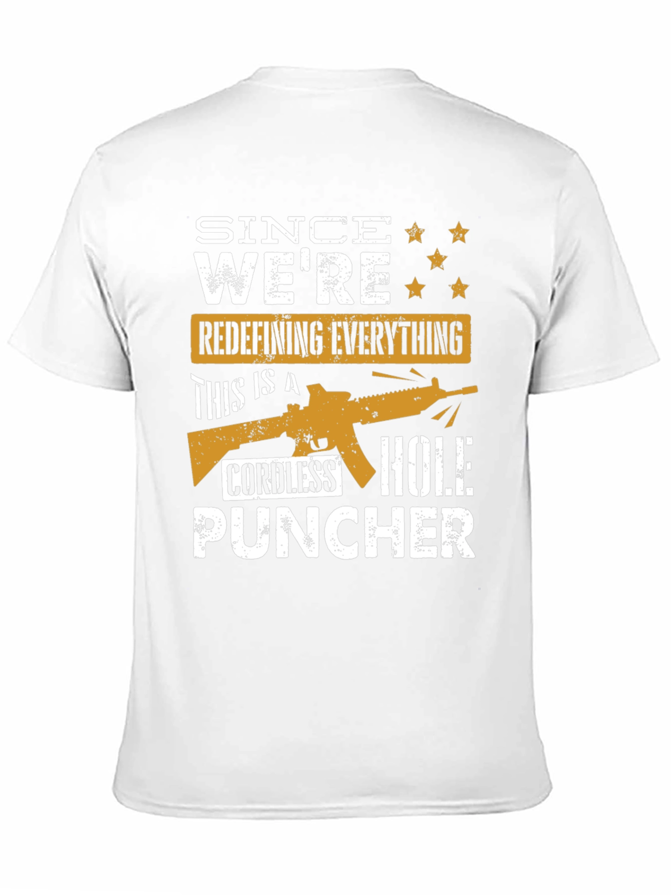 Cordless Hole Puncher Graphic Tee - Since Were Redefining Everything