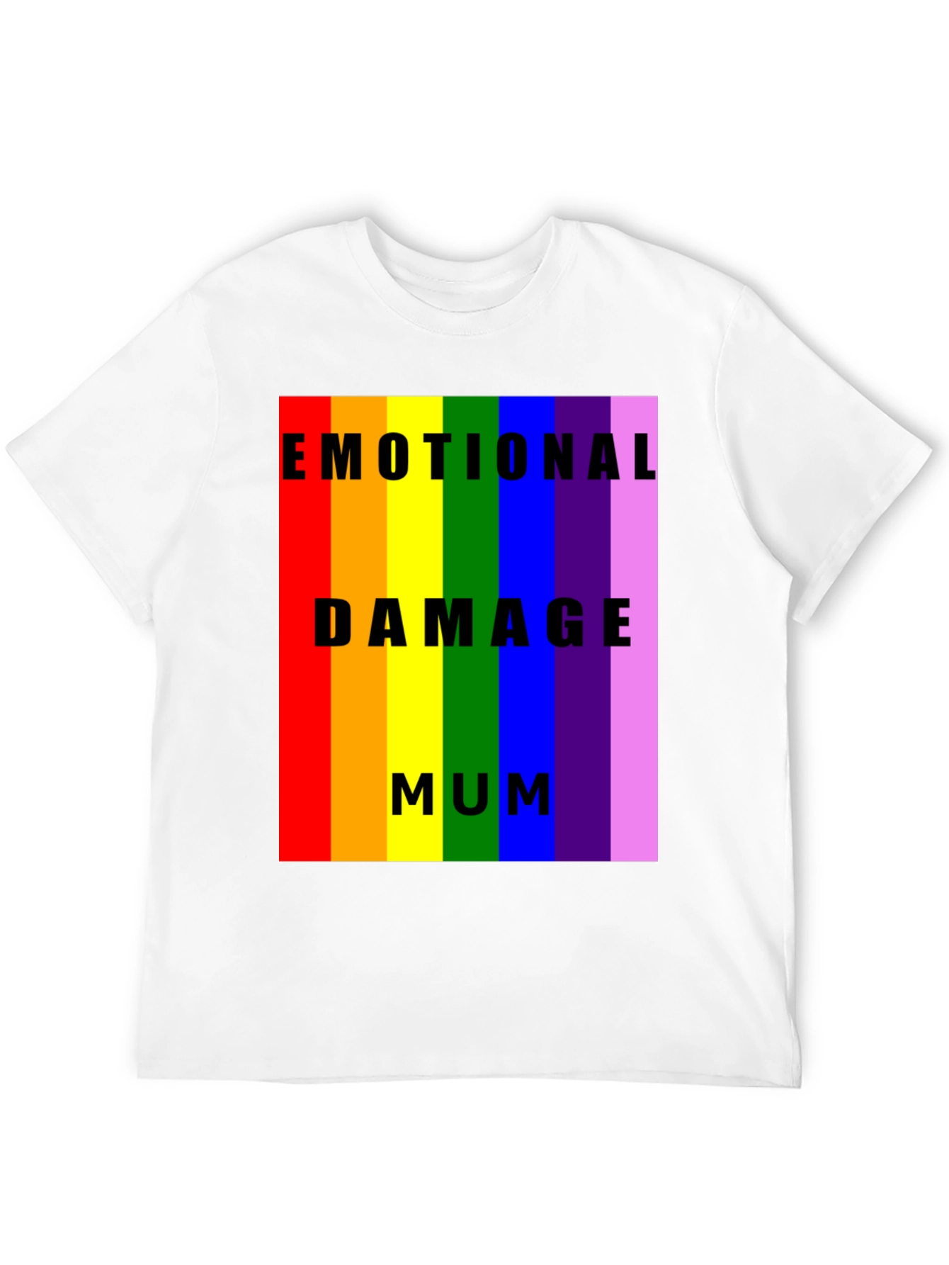 Emotional Damage Mum Rainbow Pride T-Shirt