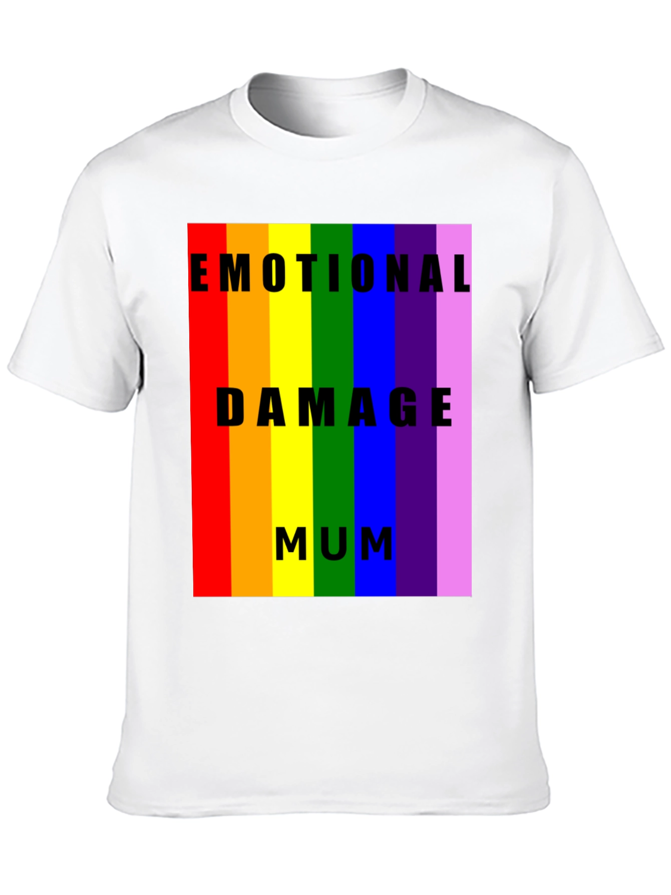 Emotional Damage Mum Rainbow Pride T-Shirt