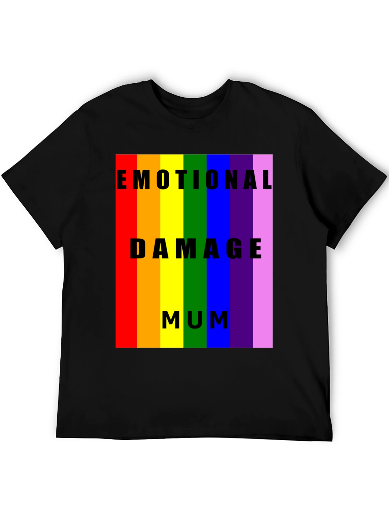 Emotional Damage Mum Rainbow Pride T-Shirt