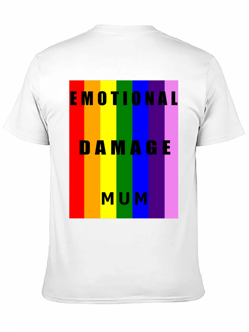 Emotional Damage Mum Rainbow Pride T-Shirt