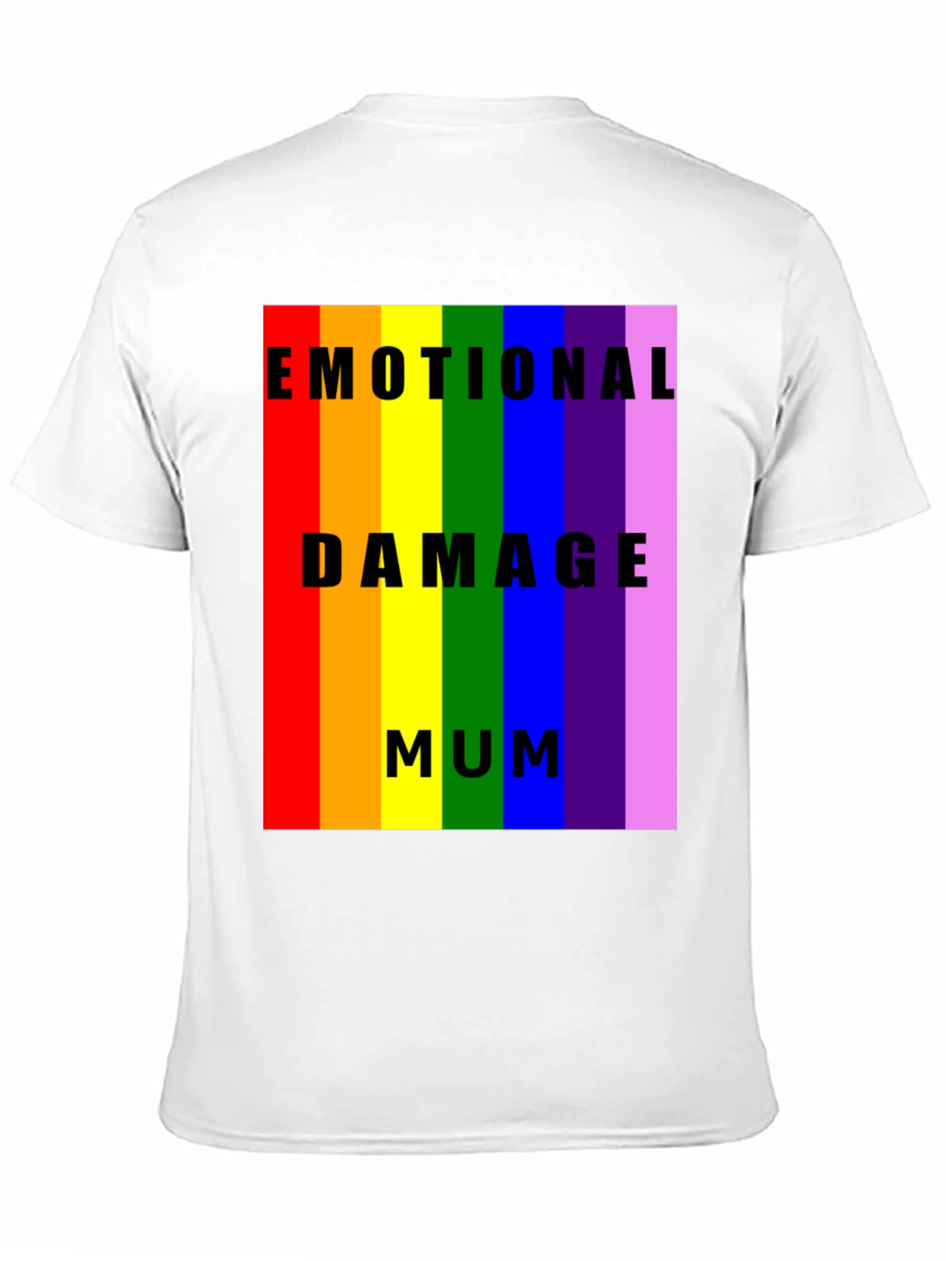 Emotional Damage Mum Rainbow Pride T-Shirt