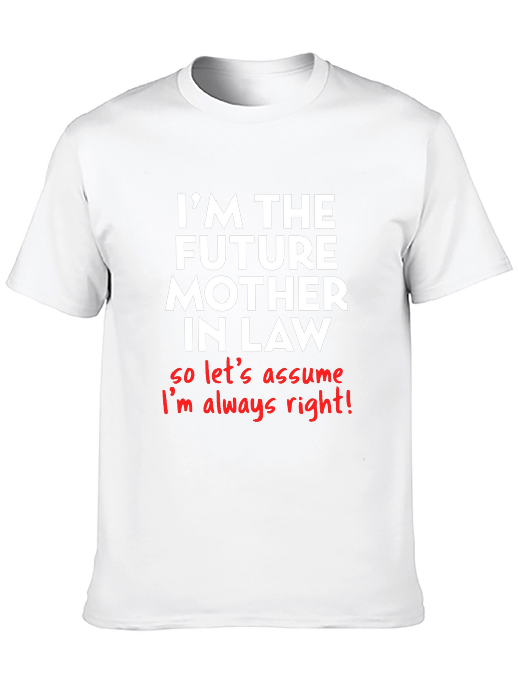 Future Mother-in-Law T-Shirt
