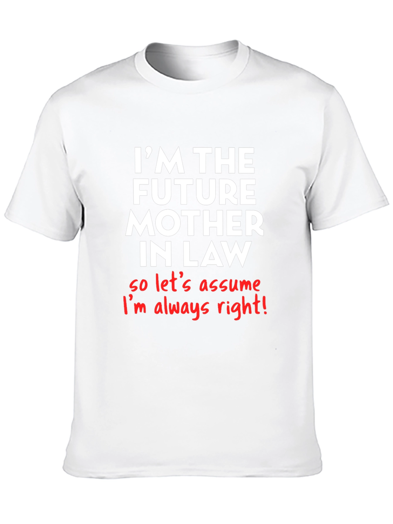 Future Mother-in-Law T-Shirt