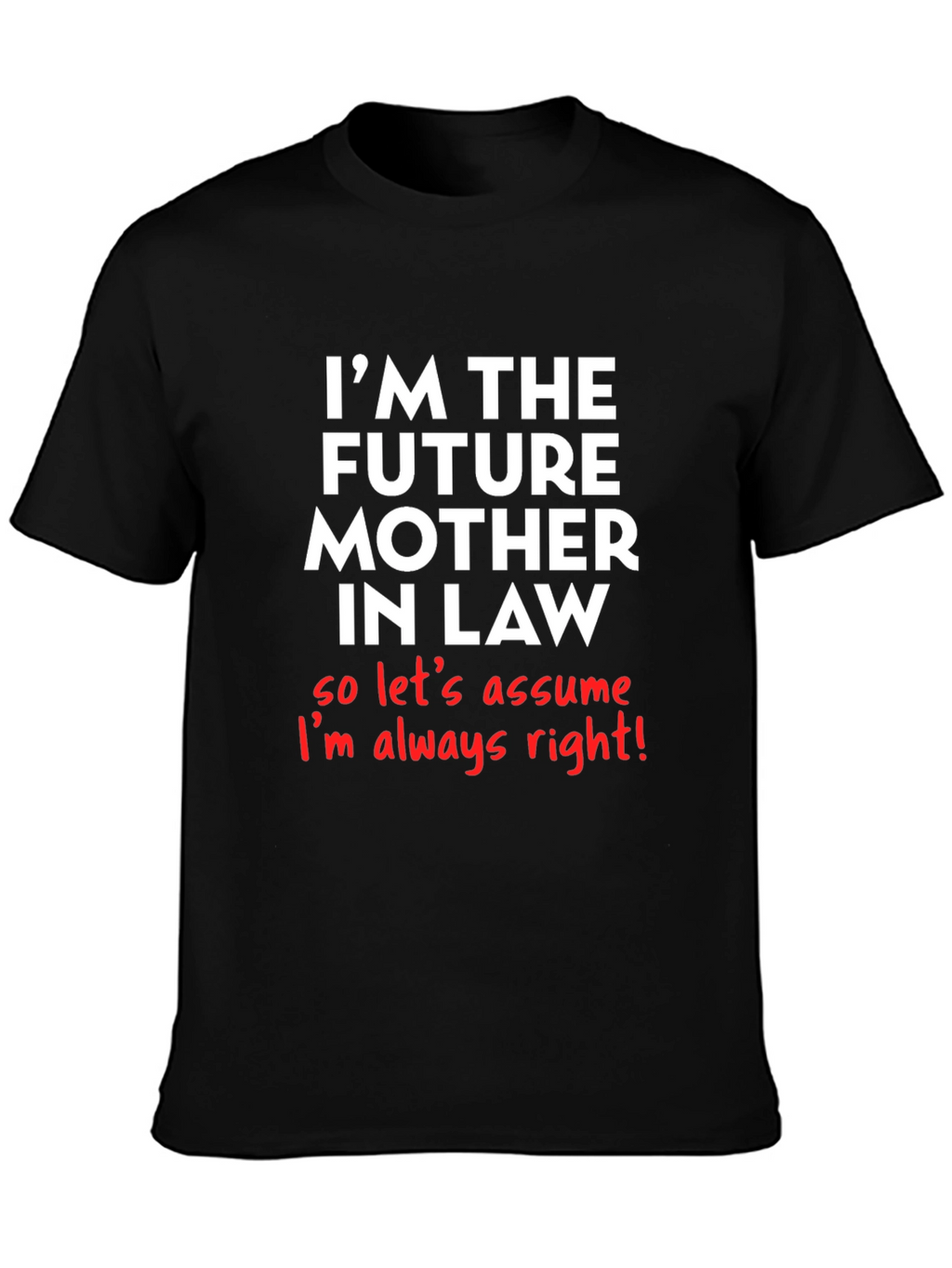 Future Mother-in-Law T-Shirt