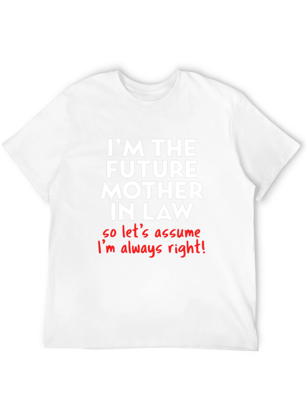 Future Mother-in-Law T-Shirt