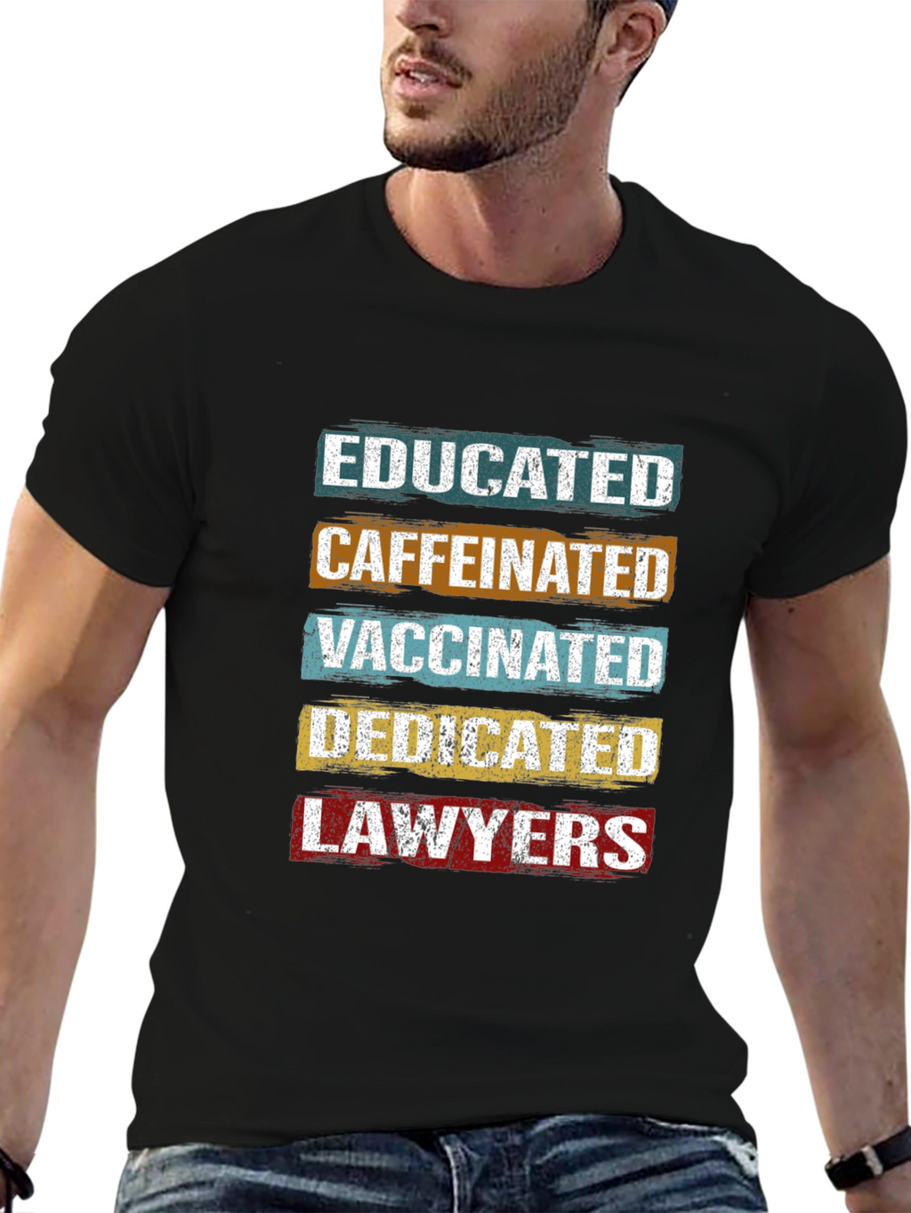 Educated Caffeinated Vaccinated Lawyers T-Shirt