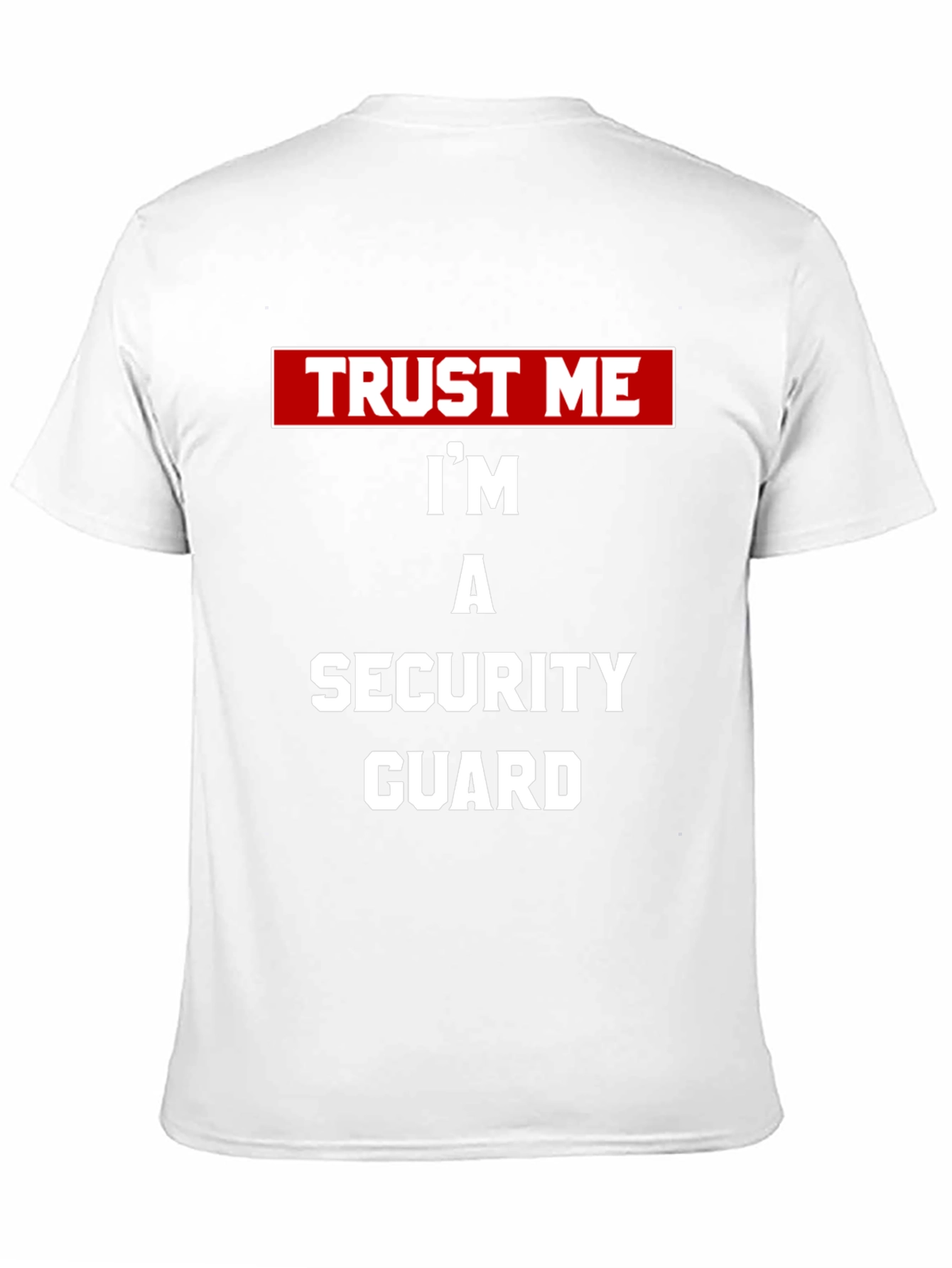 Trust Me Security Guard Tee - Black Novelty T-Shirt