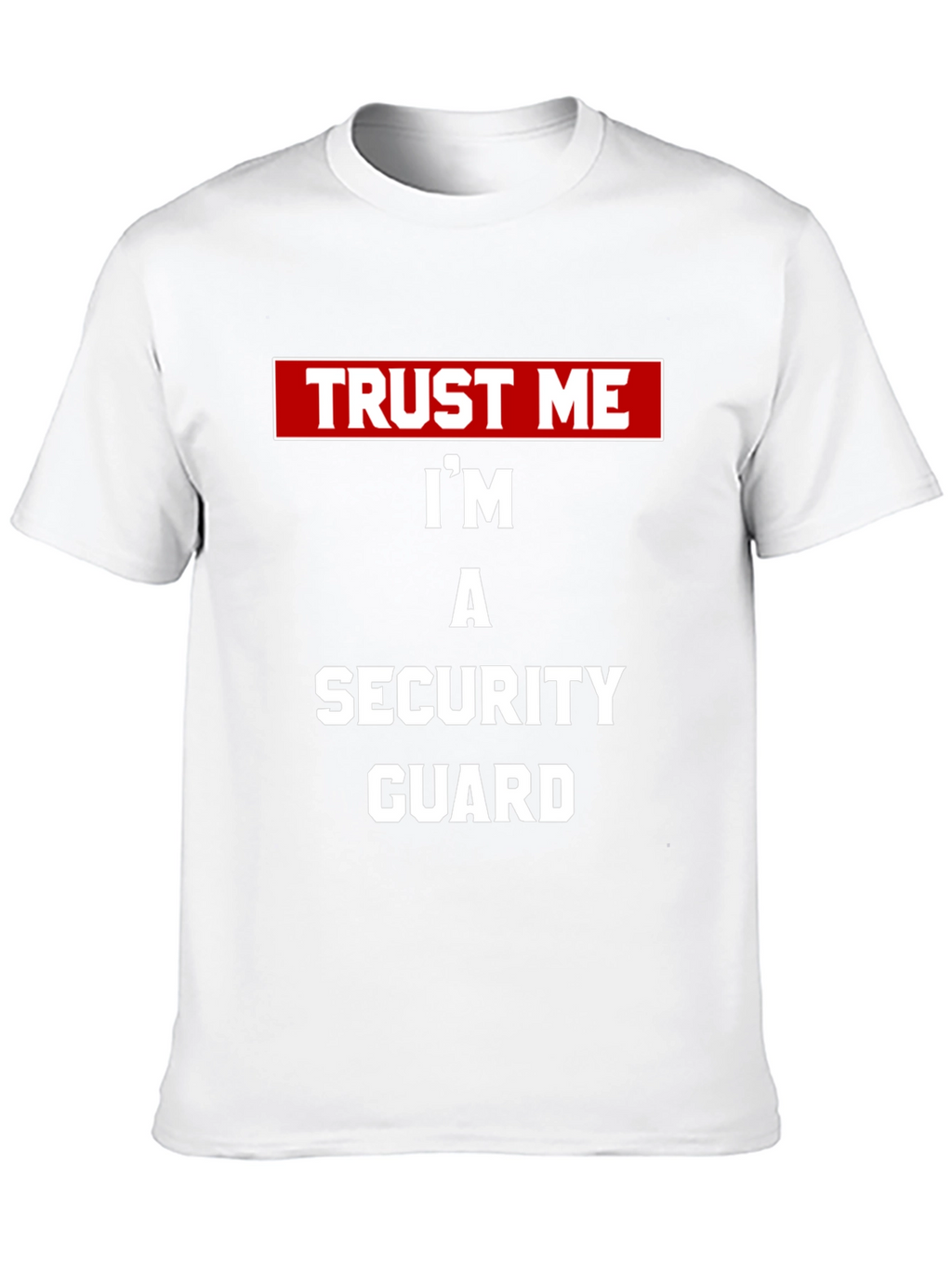 Trust Me Security Guard Tee - Black Novelty T-Shirt