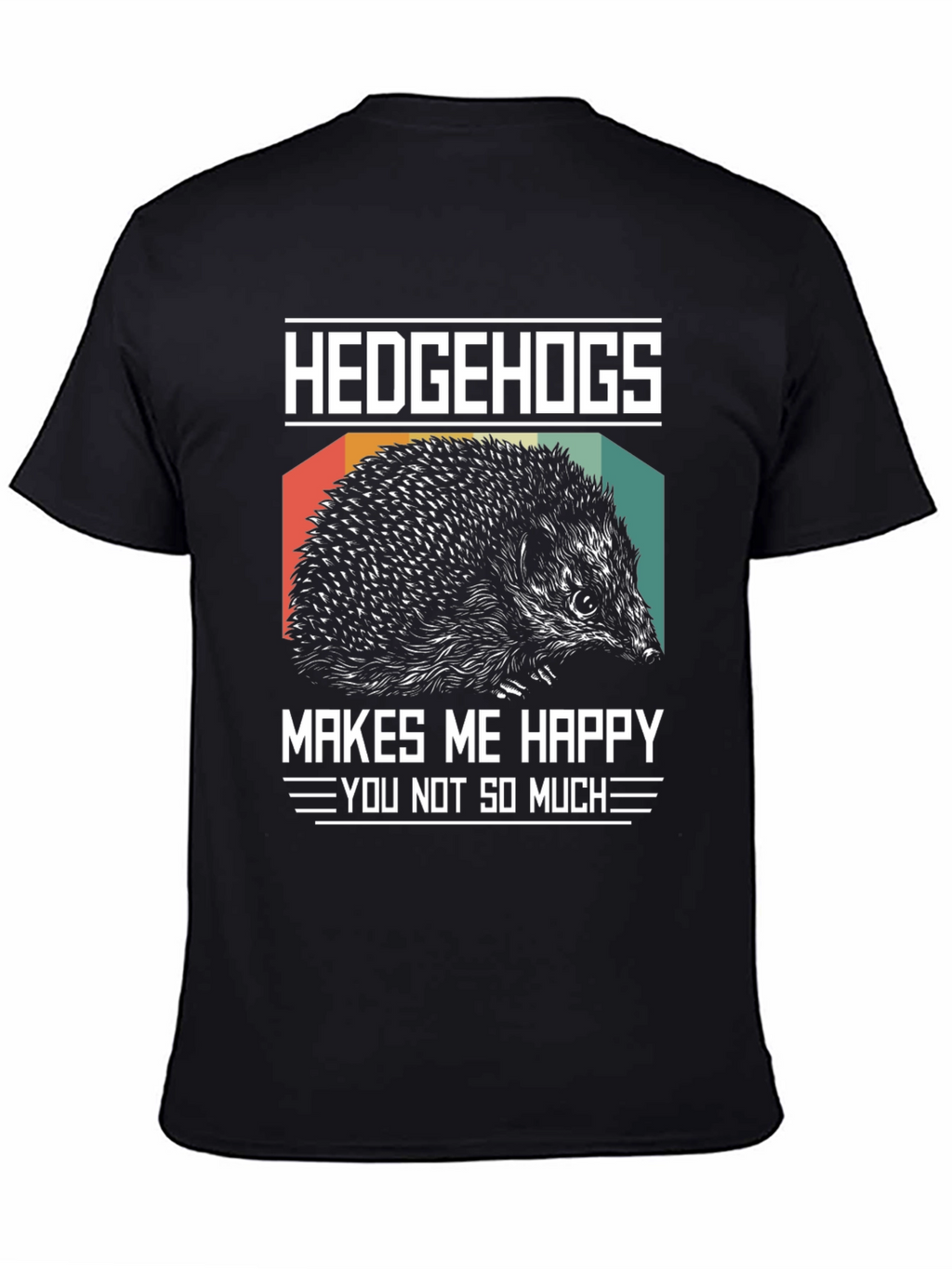 Hedgehogs Make Me Happy T-Shirt