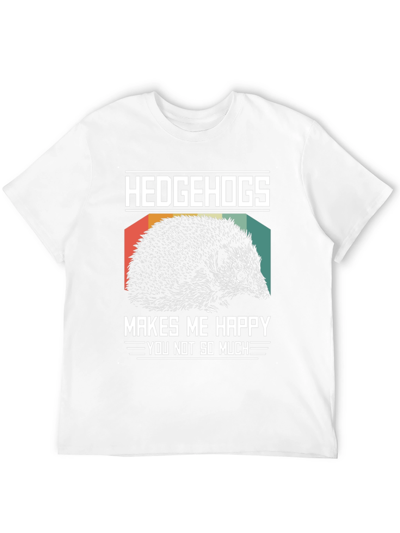 Hedgehogs Make Me Happy T-Shirt