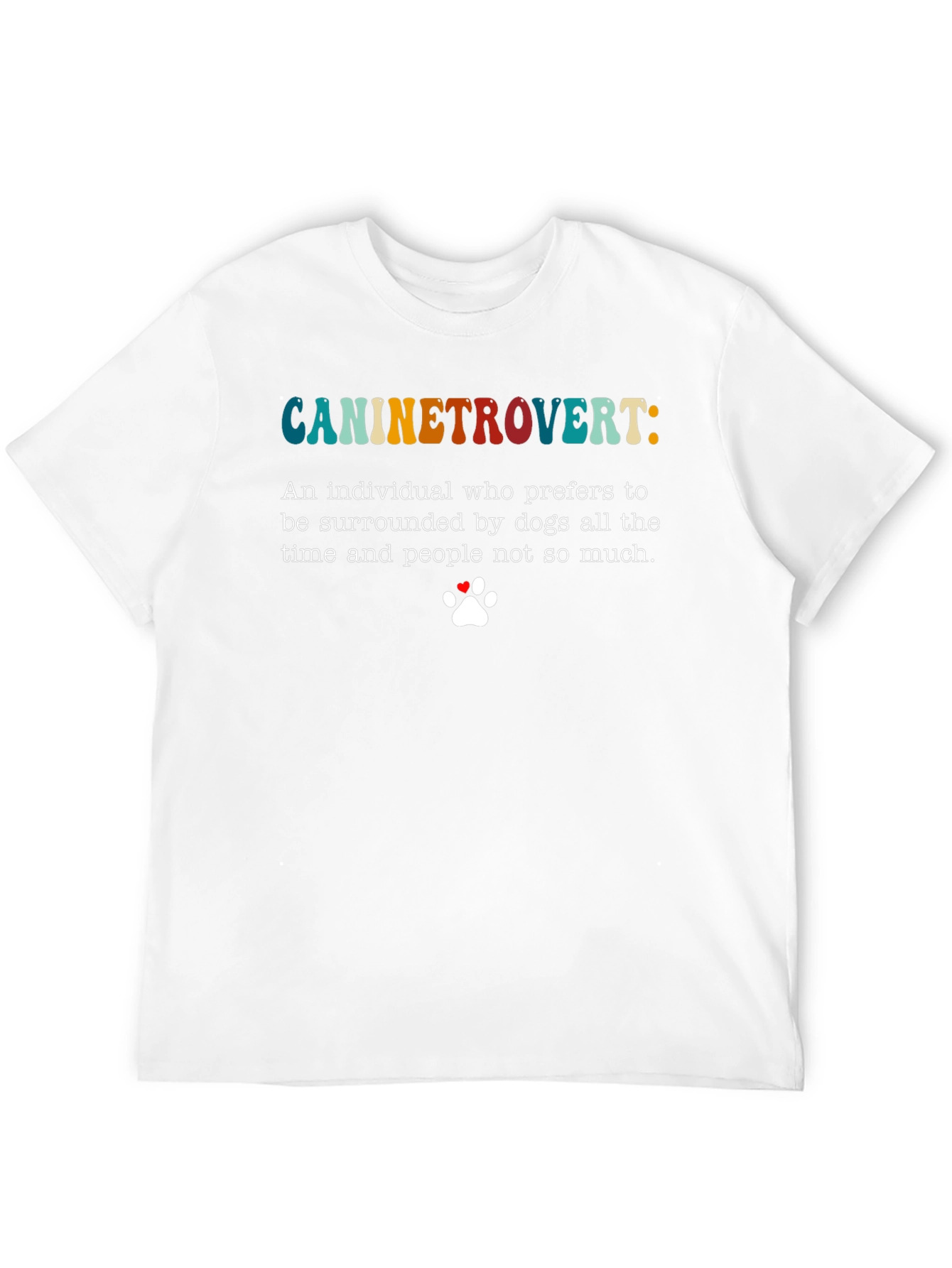Caninetrovert T-Shirt - Dog Lover Introvert Tee