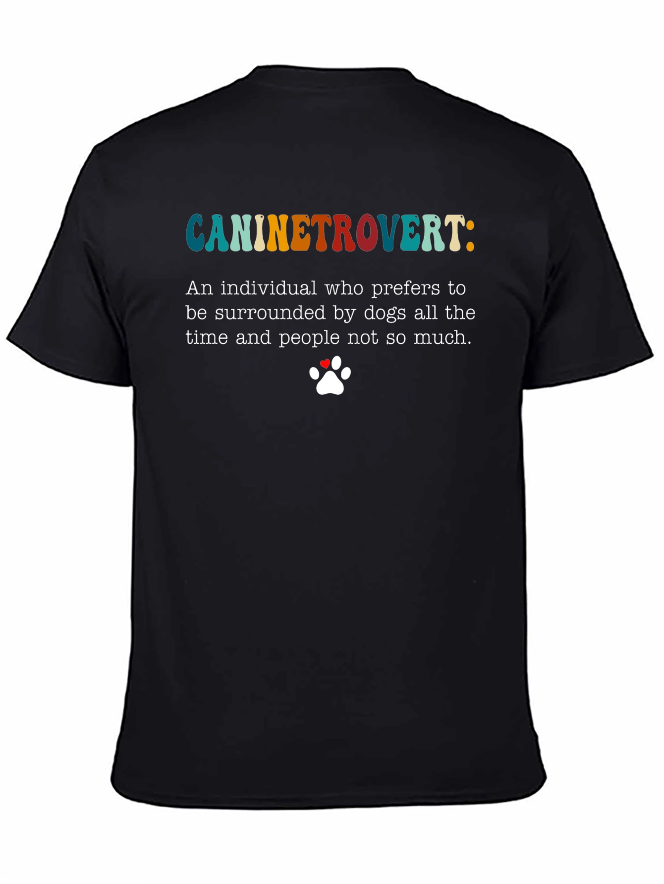 Caninetrovert T-Shirt - Dog Lover Introvert Tee