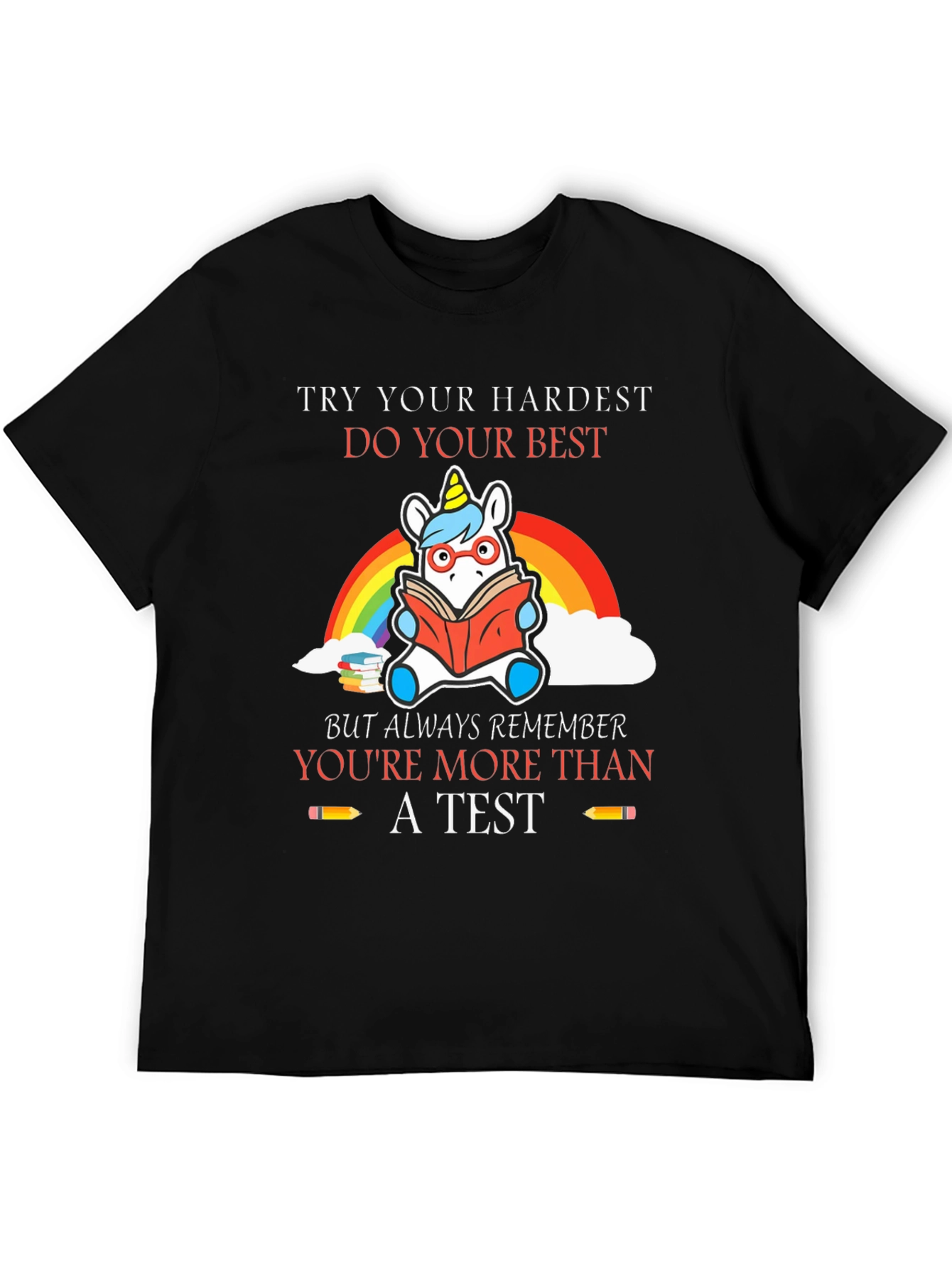 Unicorn Reading T-Shirt - Youre More Than A Test