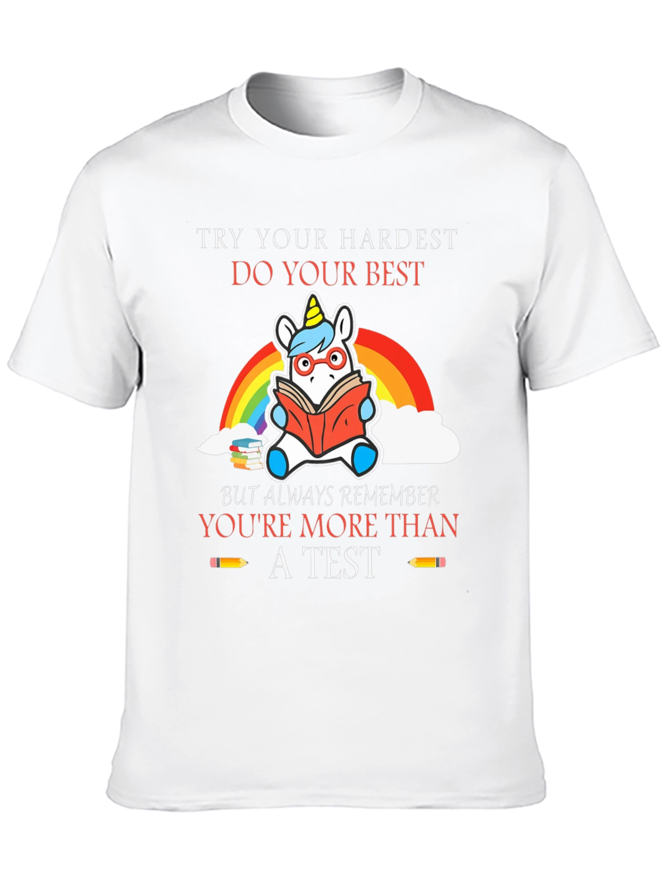 Unicorn Reading T-Shirt - Youre More Than A Test