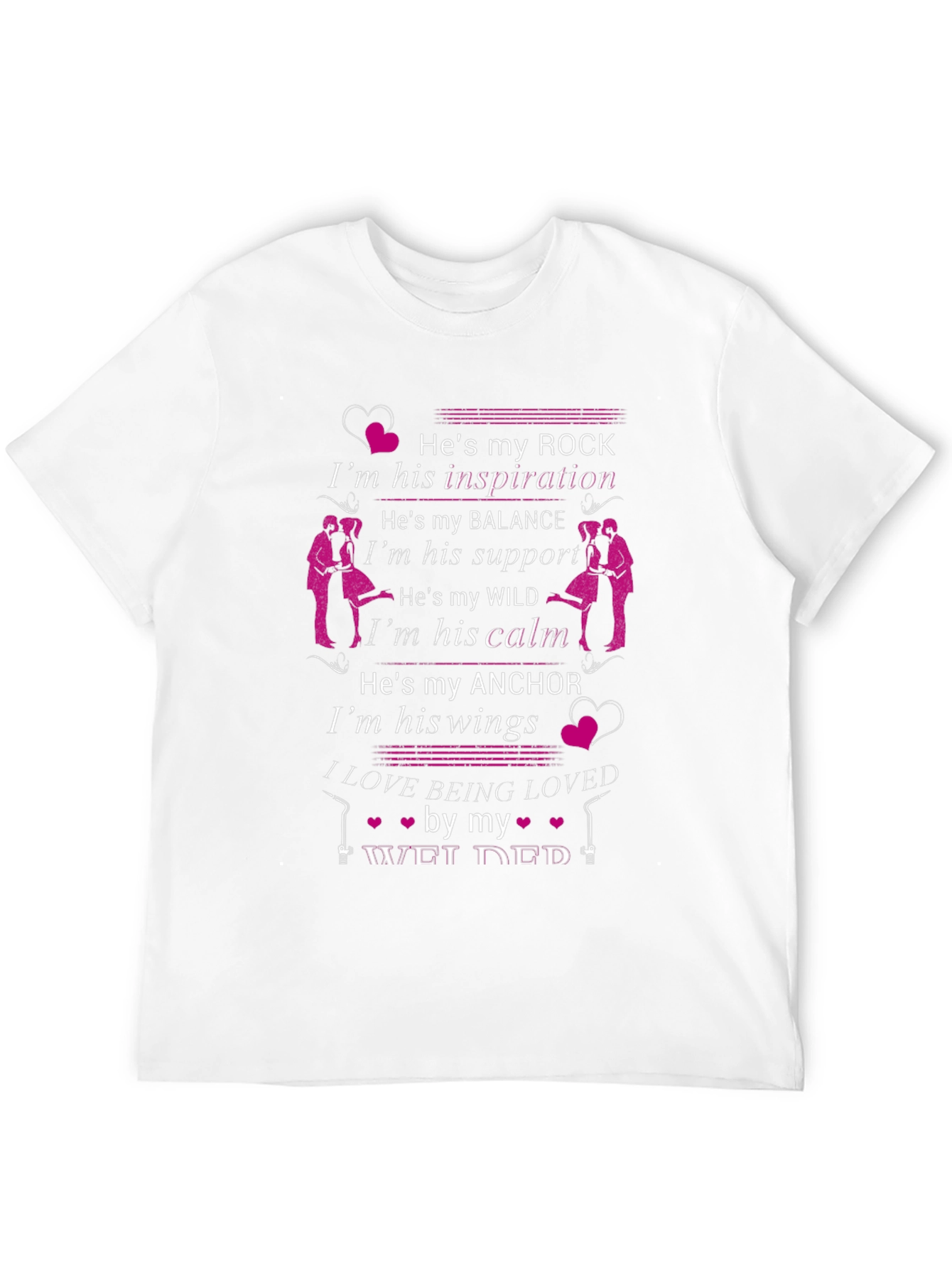 Welders Wife T-Shirt - Hes My Rock Tee