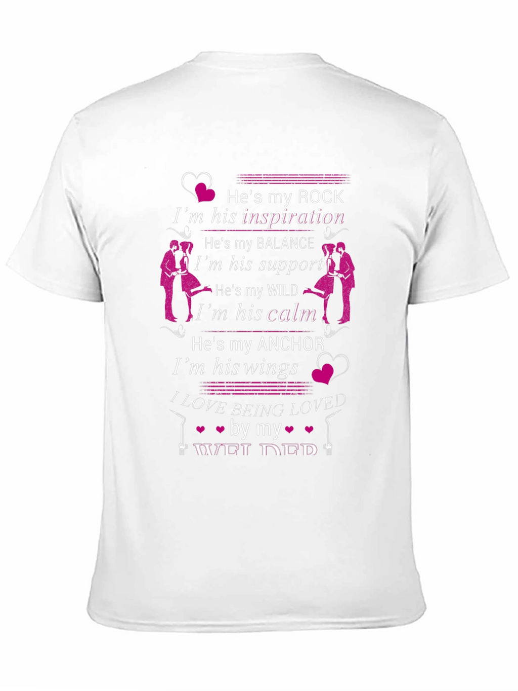 Welders Wife T-Shirt - Hes My Rock Tee