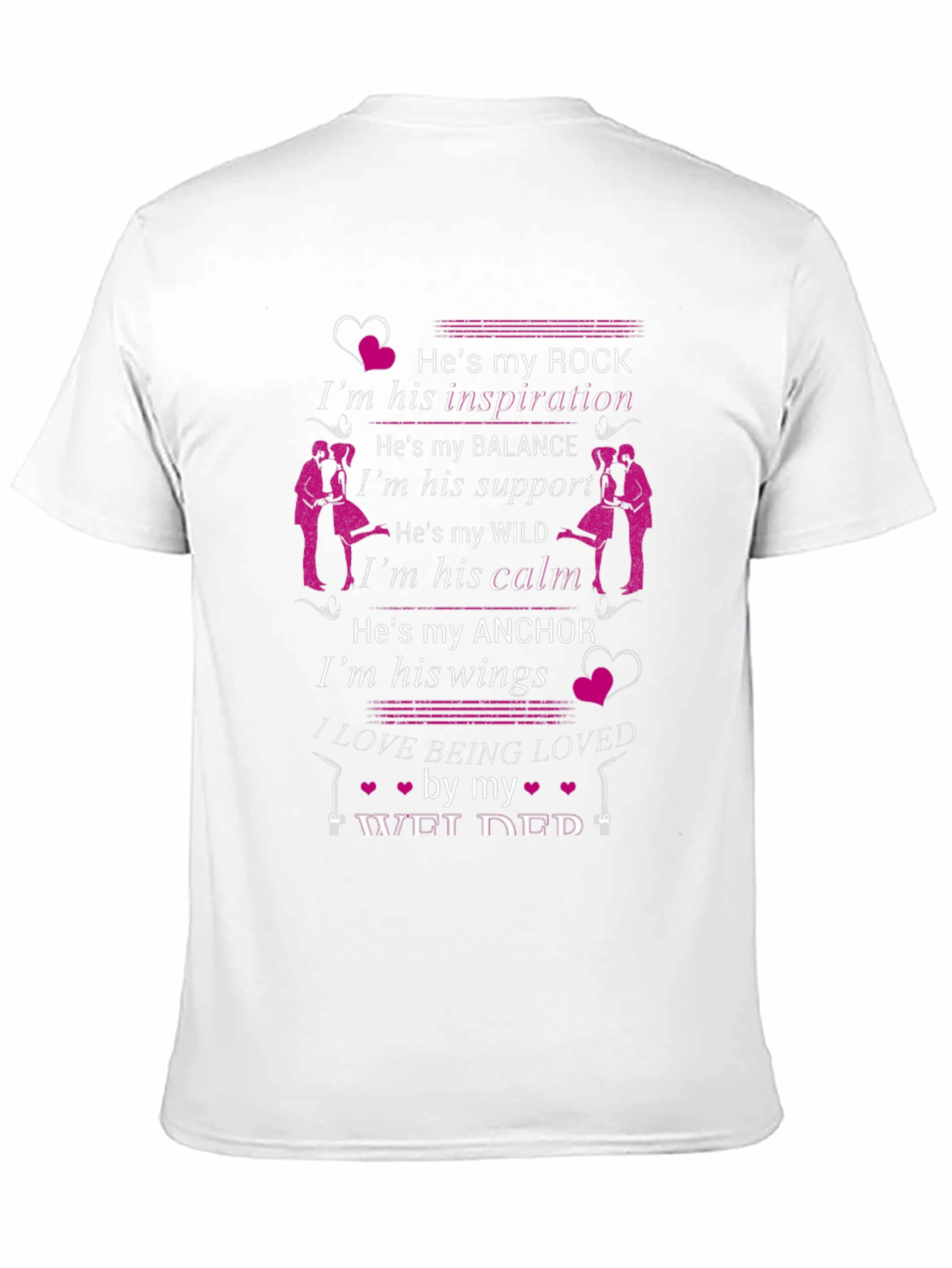 Welders Wife T-Shirt - Hes My Rock Tee