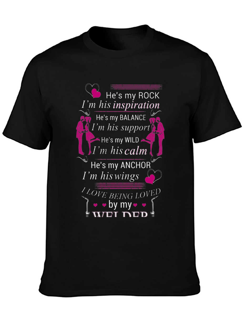 Welders Wife T-Shirt - Hes My Rock Tee
