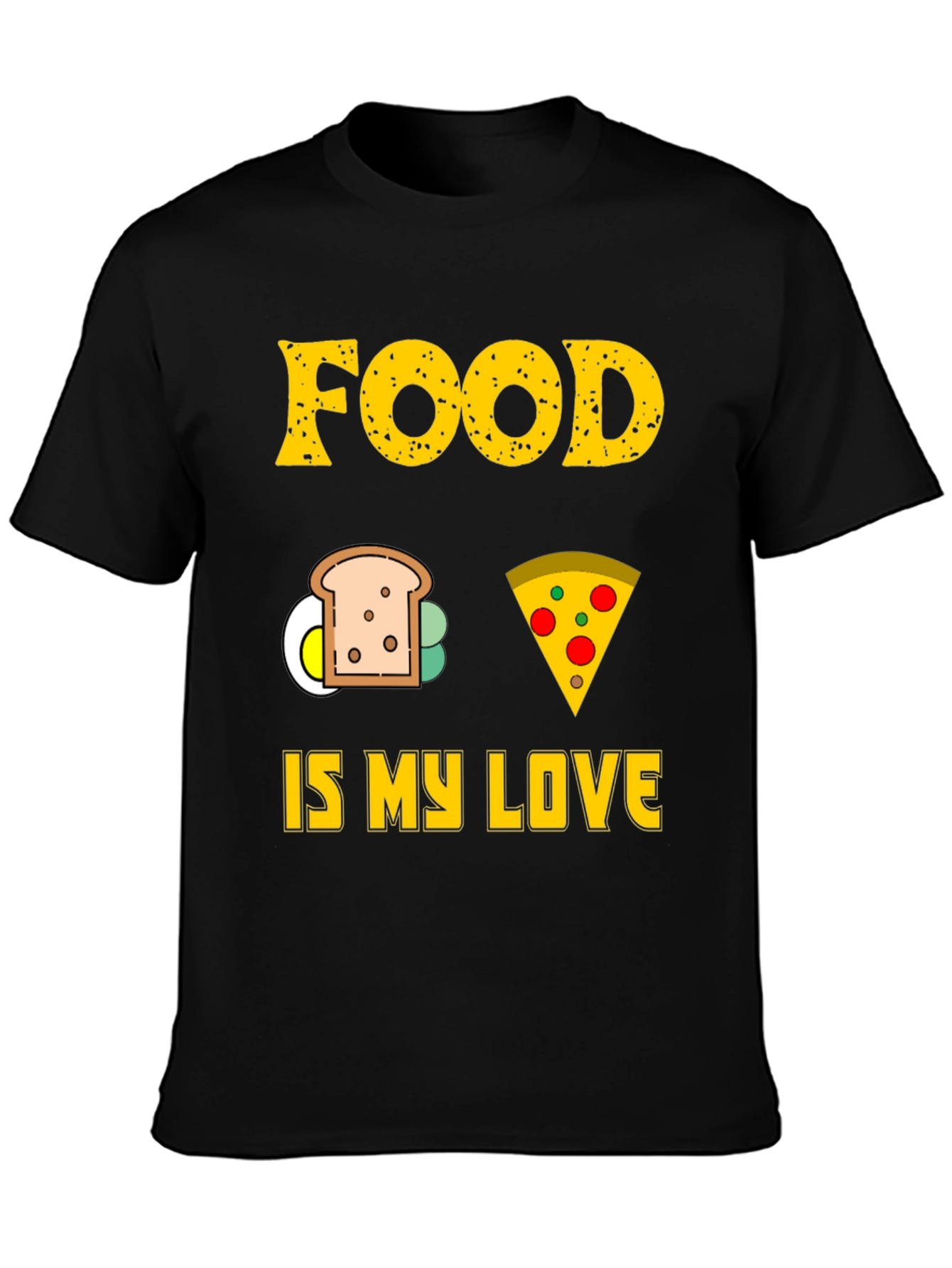 Food is My Love T-Shirt - Graphic Tee