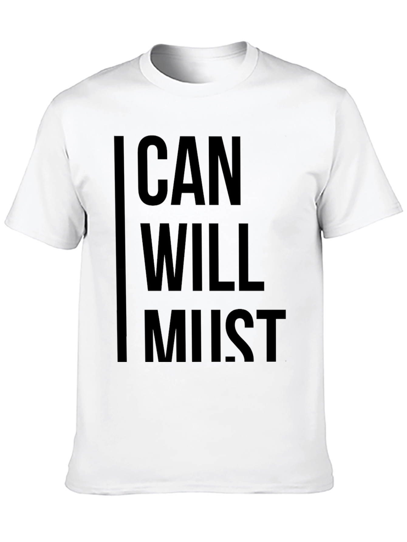 Motivational Can Will Must Black Graphic T-Shirt