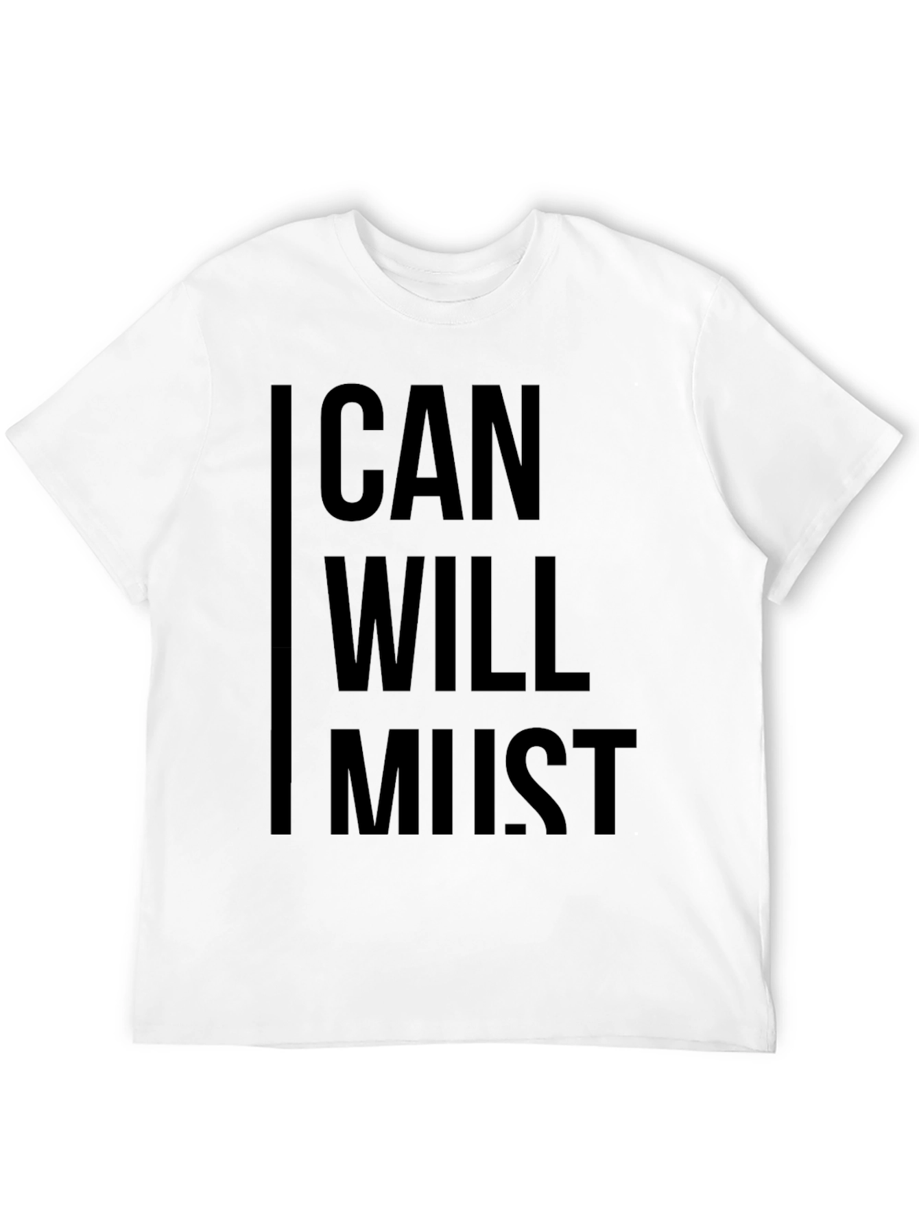 Motivational Can Will Must Black Graphic T-Shirt
