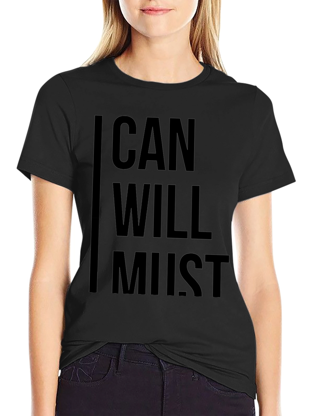 Motivational Can Will Must Black Graphic T-Shirt