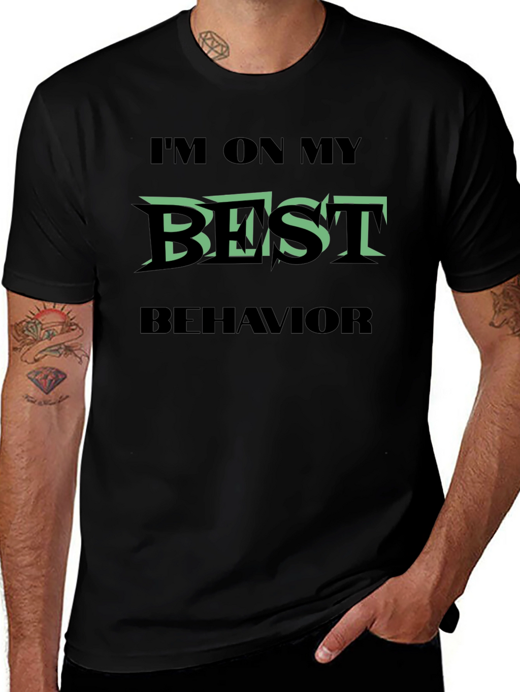 Im On My Best Behavior Graphic T-Shirt