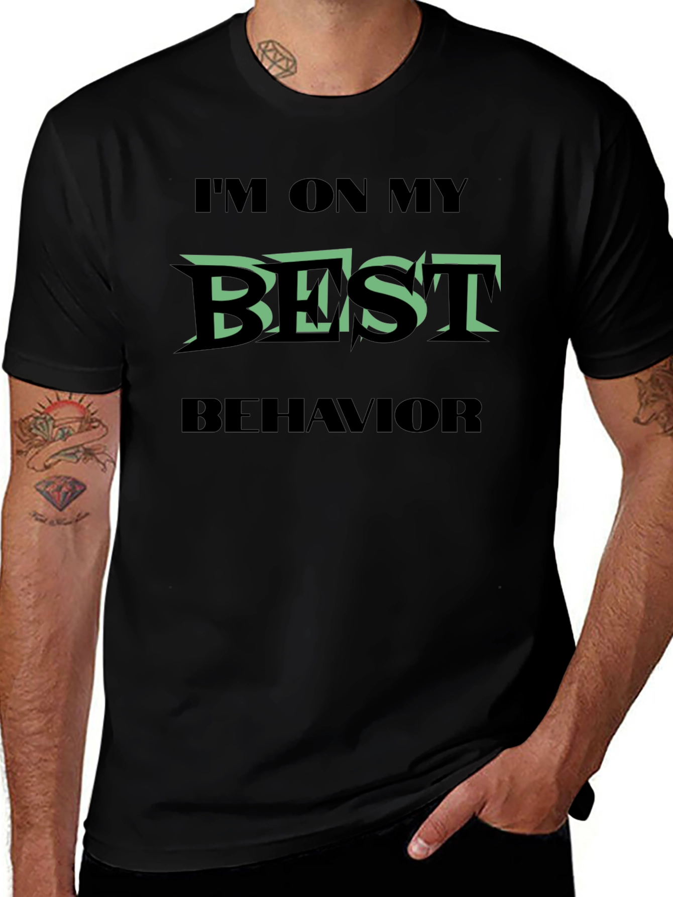 Im On My Best Behavior Graphic T-Shirt