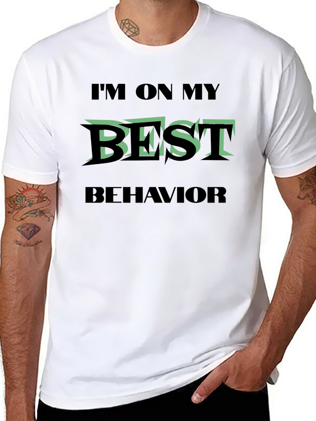 Im On My Best Behavior Graphic T-Shirt
