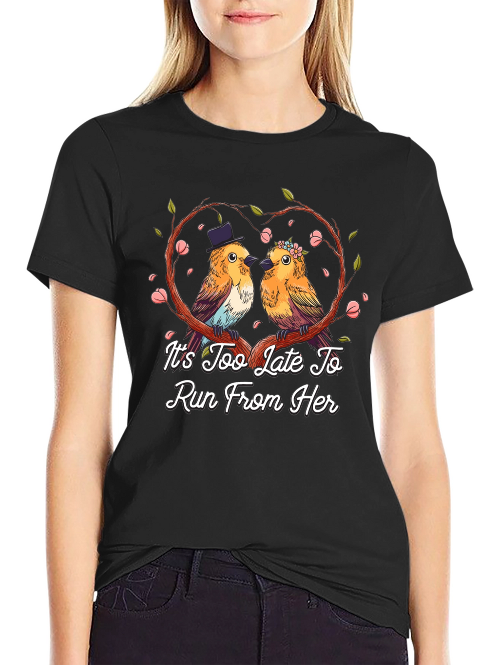 Its Too Late To Run T-Shirt