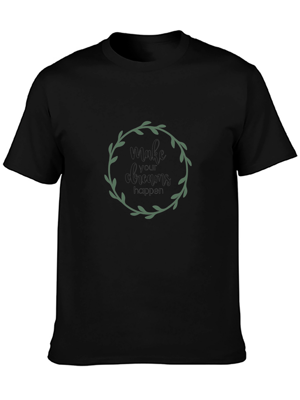 Make Your Dreams Happen Black Graphic Tee