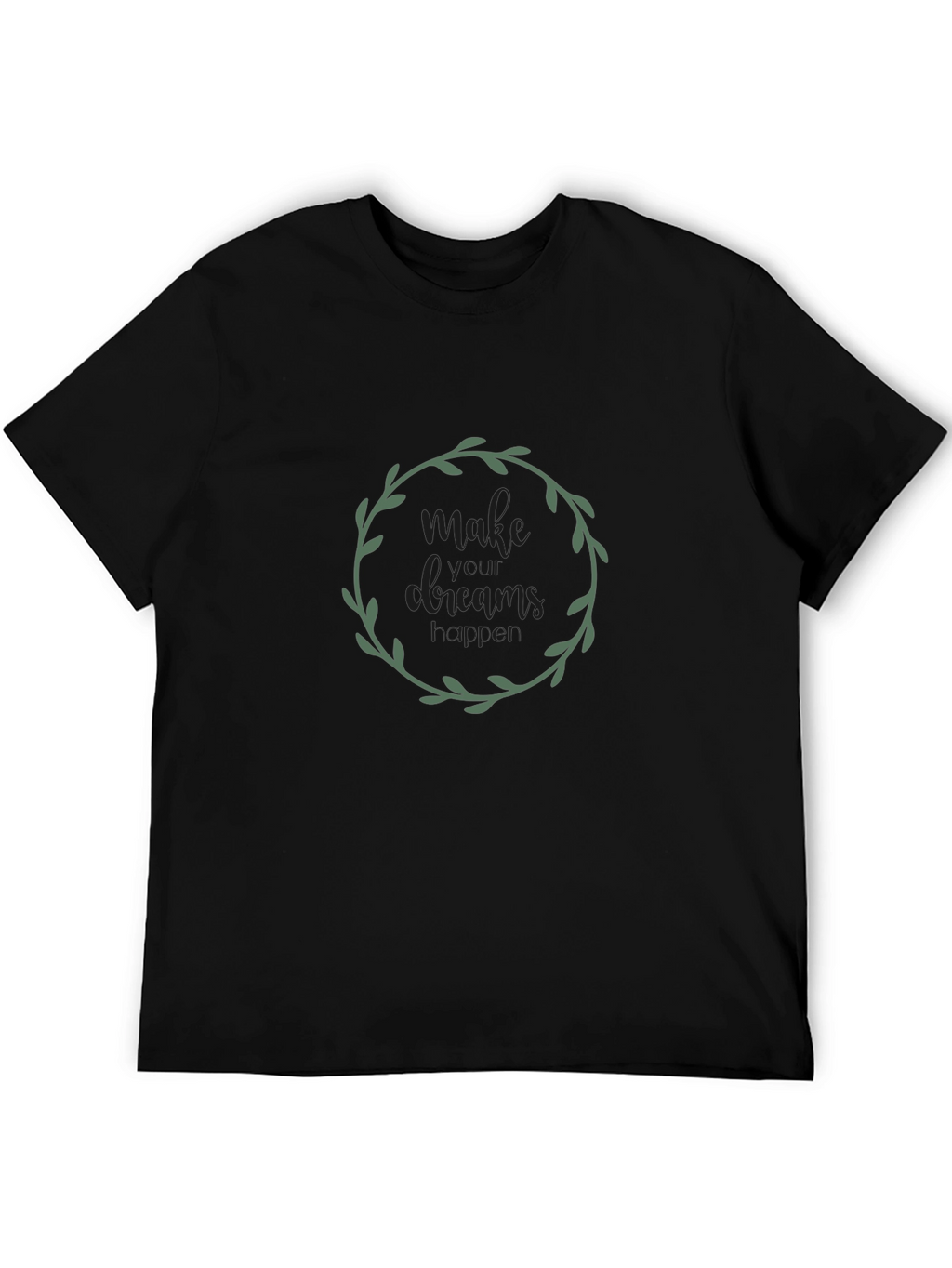 Make Your Dreams Happen Black Graphic Tee