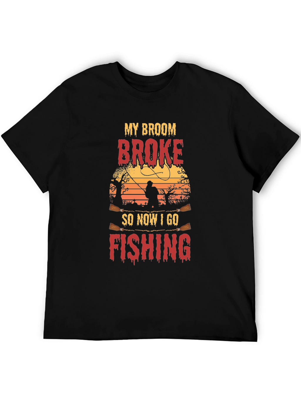 My Broom Broke Fishing T-Shirt