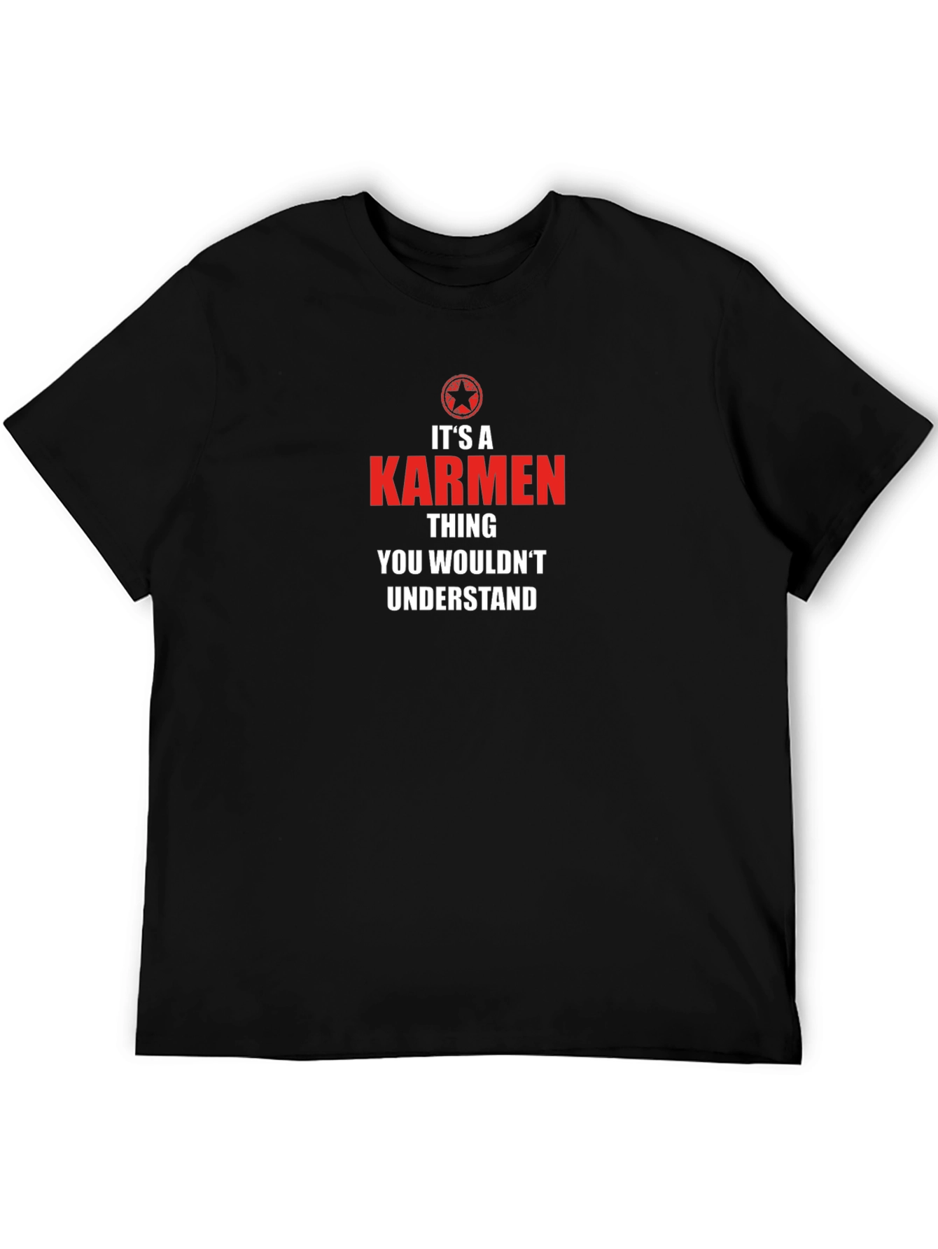 Its A Karmen Thing T-Shirt
