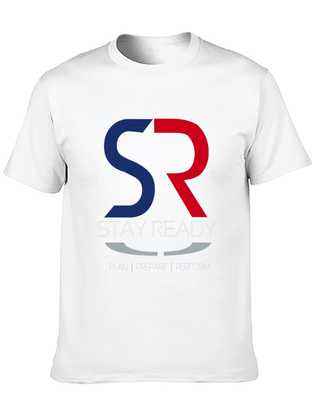 Stay Ready T-Shirt - Plan Prepare Perform