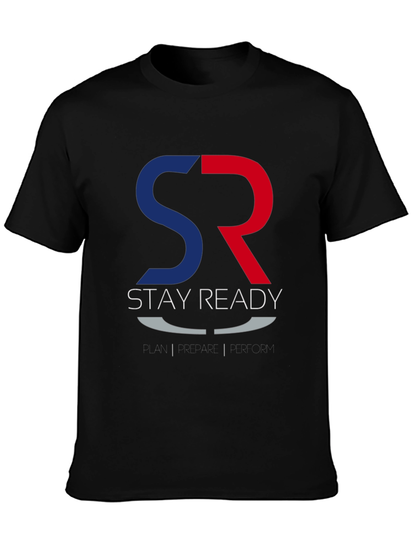 Stay Ready T-Shirt - Plan Prepare Perform