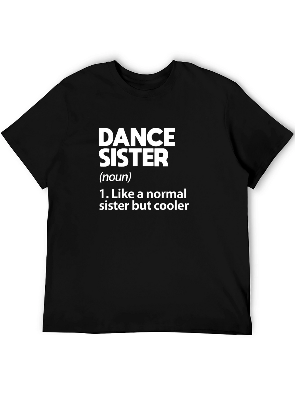 Dance Sister Definition Black Graphic Tee