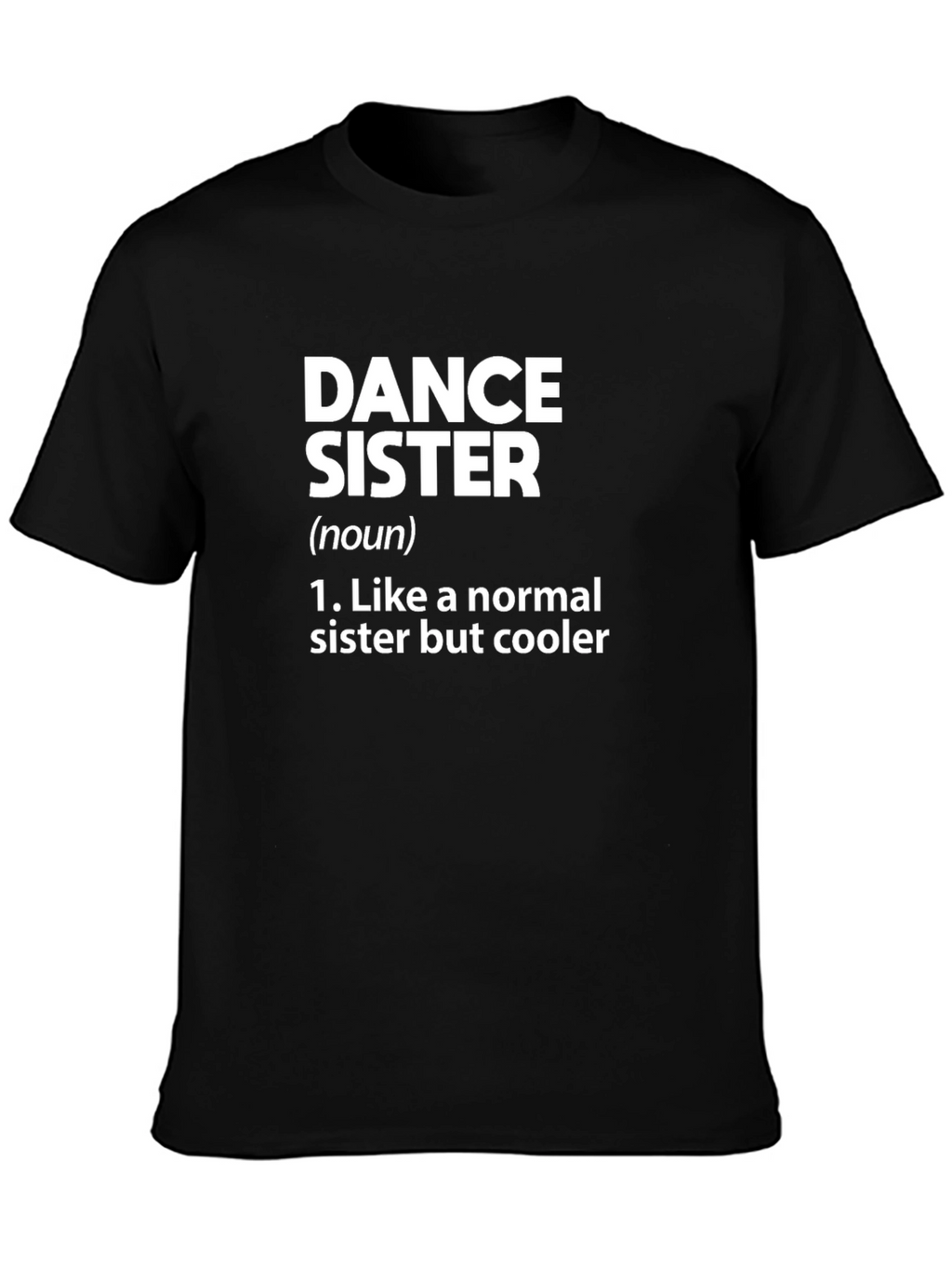 Dance Sister Definition Black Graphic Tee