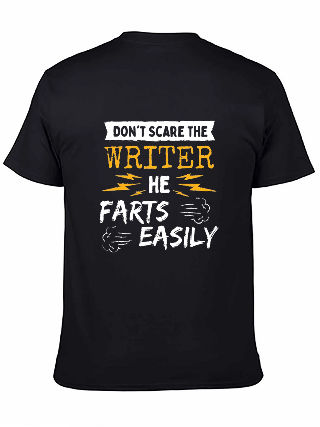 Writer Humor T-Shirt: Dont Scare the Writer!