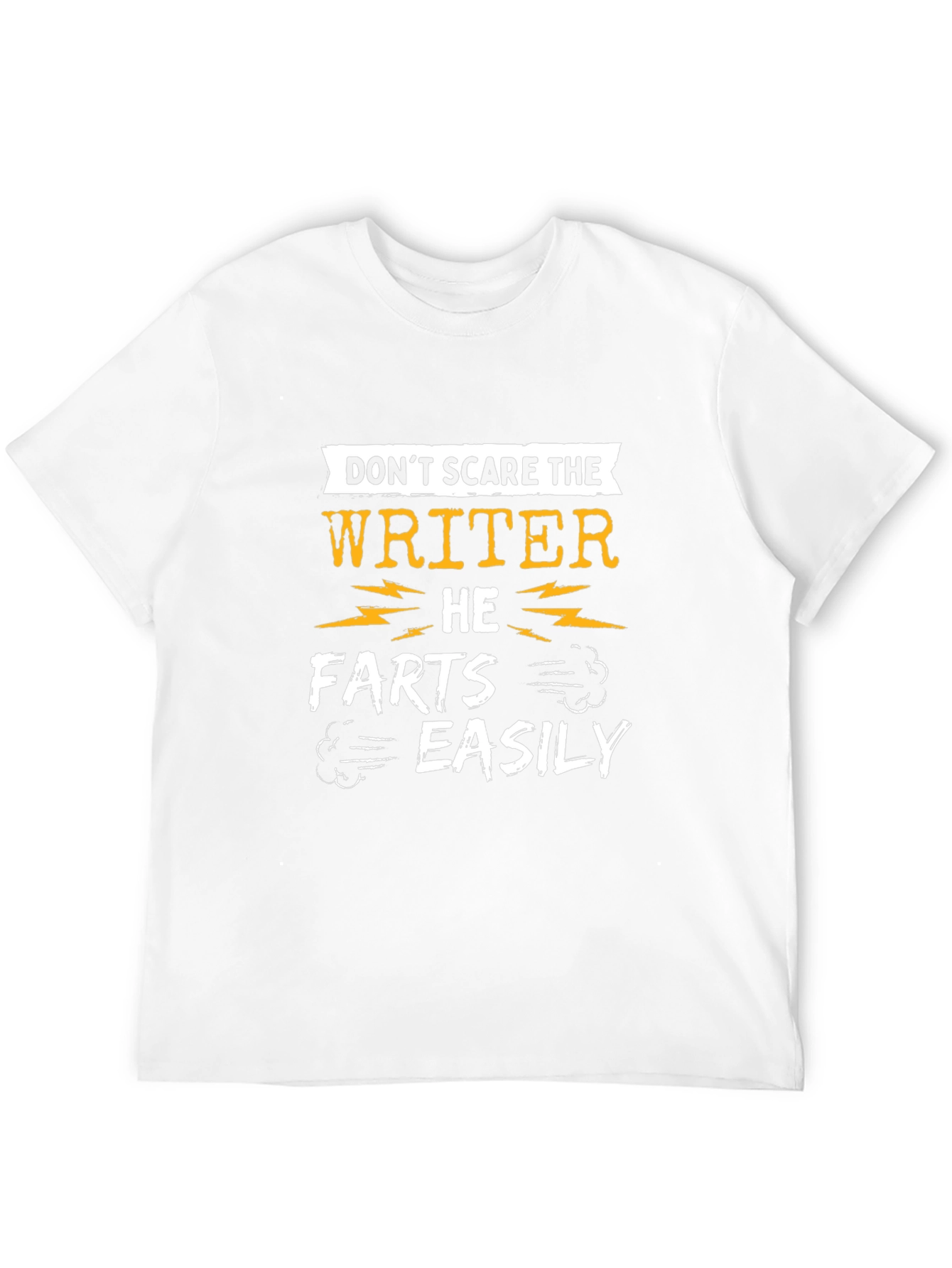 Writer Humor T-Shirt: Dont Scare the Writer!
