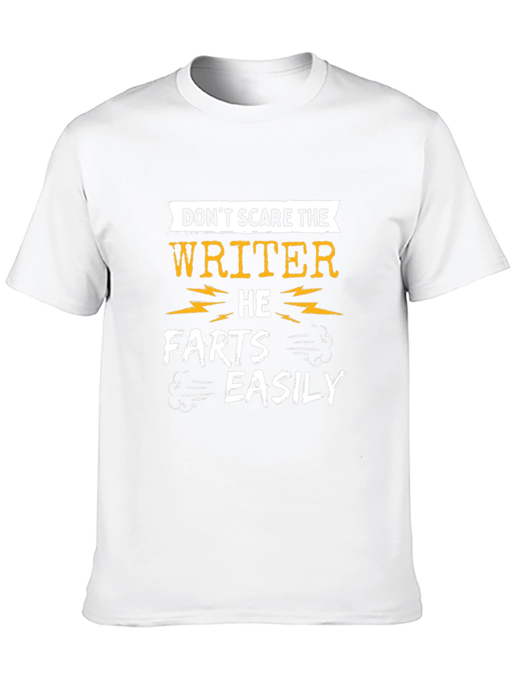 Writer Humor T-Shirt: Dont Scare the Writer!