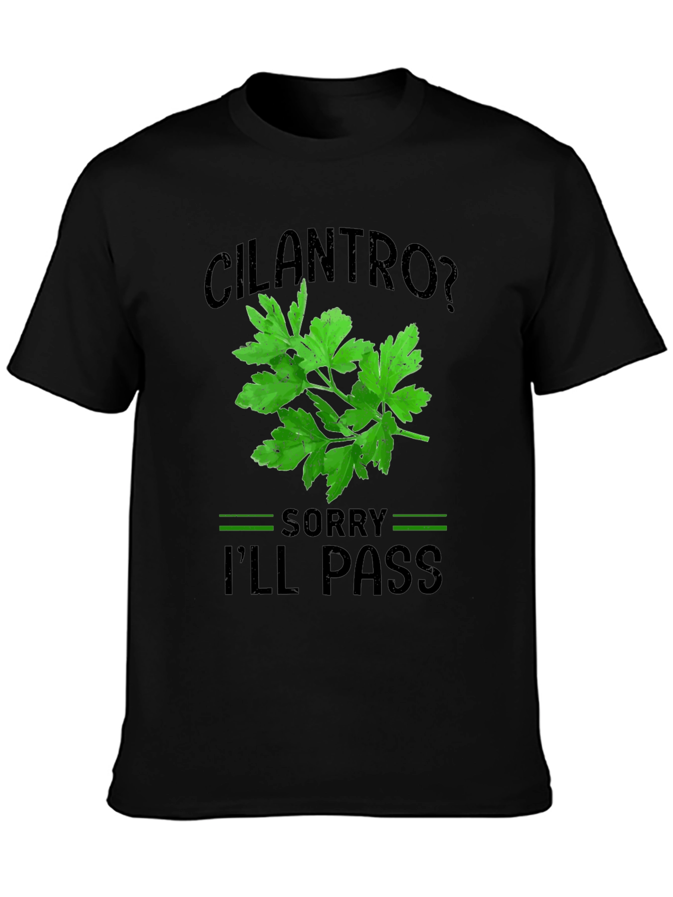 Cilantro Ill Pass T-Shirt Funny Foodie Tee